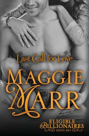 Last Call for Love de Maggie Marr