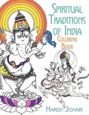 Spiritual Traditions of India Coloring Book de Harish Johari