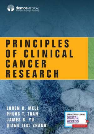 Principles of Clinical Cancer Research de Loren K. MD Mell