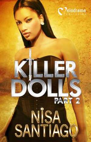 Killer Dolls Part 2 de Nisa Santiago