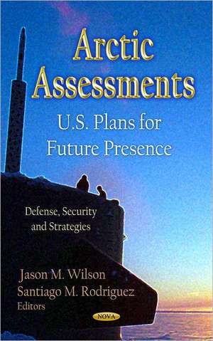 Arctic Assessments de Jason M. Wilson