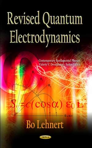 Revised Quantum Electrodynamics de Bo Lehnert