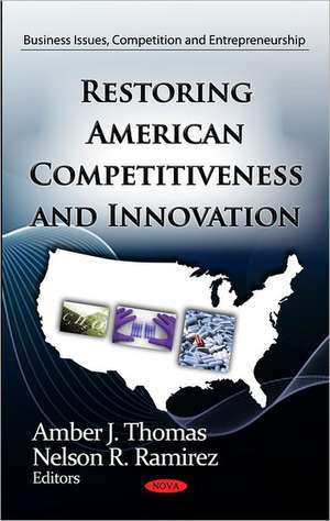 Restoring American Competitiveness & Innovation de Amber J. Thomas