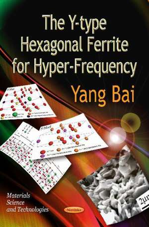 Y-Type Hexagonal Ferrite for Hyper-Frequency de Yang Bai