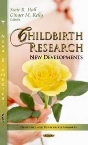 Childbirth Research de Scott R. Hall