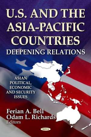 U.S. and the Asia-Pacific Countries de Ferian A. Bell