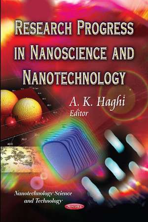 Research Progress in Nanoscience & Nanotechnology de A K Haghi