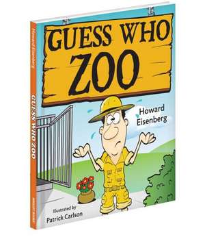 Guess Who Zoo de Howard Eisenberg