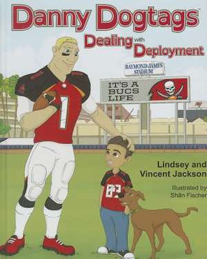 Danny Dogtags: Dealing with Deployment de Vincent Jackson