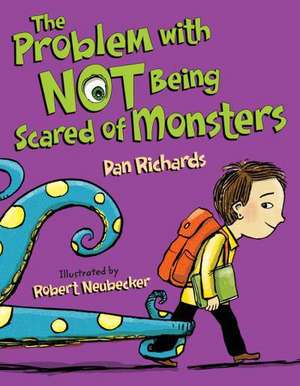 The Problem with Not Being Scared of Monsters de Dan Richards