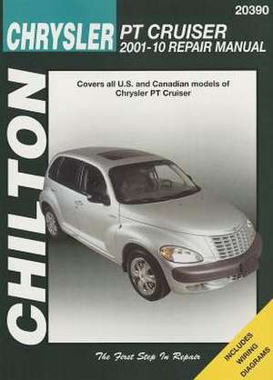 Chrysler PT Cruiser 2001–2010 (Chilton) de Haynes