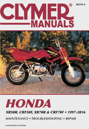 Honda XR/CRF 70 & XR/CRF70 Series Motorcycle (1997–2009) de Haynes Publishi