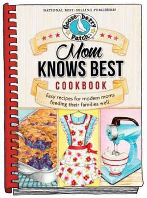 Mom Knows Best Cookbook de Gooseberry Patch