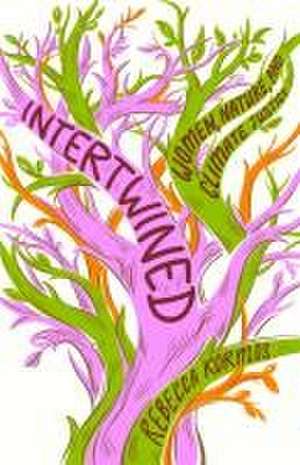 Intertwined de Rebecca Kormos