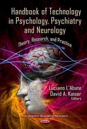 Handbook of Technology in Psychology, Psychiatry and Neurology de Luciano L'Abate