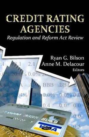 Credit Rating Agencies de Ryan G. Bilson