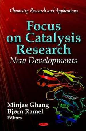 Focus on Catalysis Research: New Developments de Minjae Ghang