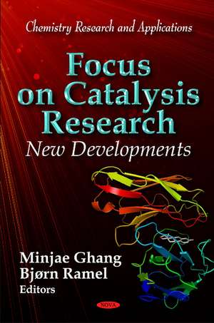 Focus on Catalysis Research: New Developments de Minjae Ghang