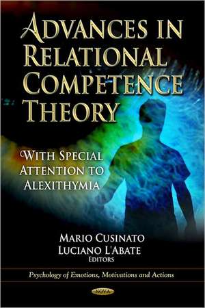 Advances in Relational Competence Theory: With Special Attention to Alexithymia de Mario Cusinato