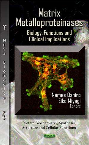 Matrix Metalloproteinases de Namae Oshiro