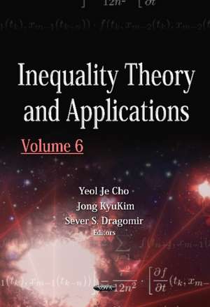 Inequality Theory & Applications de Yeol Je Cho