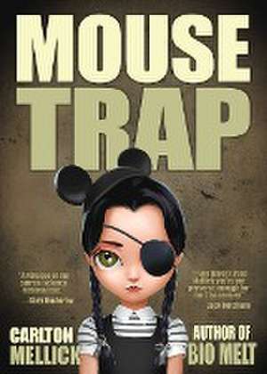 Mouse Trap de Carlton Mellick III