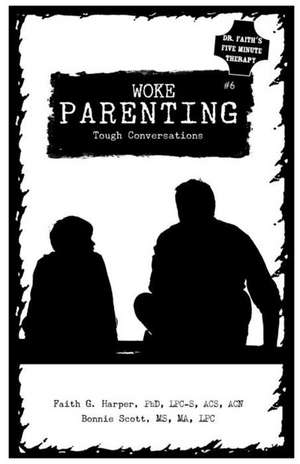 Unfuck Your Parenting #6 de Faith G Harper