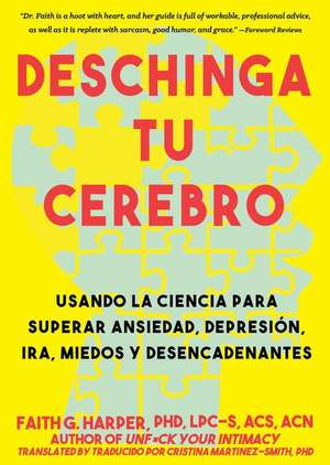 Deschinga Tu Cerebro de Faith G Harper