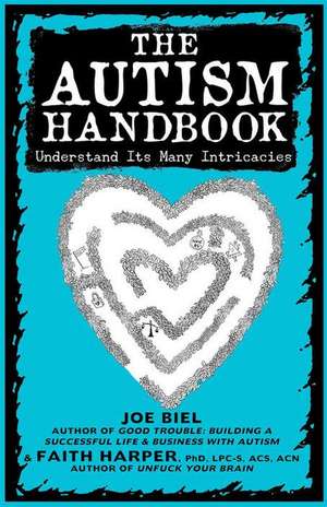 The Autism Handbook de Joe Biel