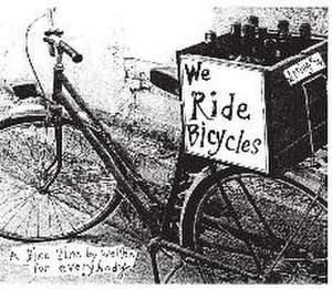 We Ride Bicycles de Annie Dunckel