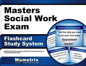 Masters Social Work Exam Flashcard Study System: Aswb Test Practice Questions and Review for the Association of Social Work Boards Exam de Social Work Exam Secrets Test Prep Team