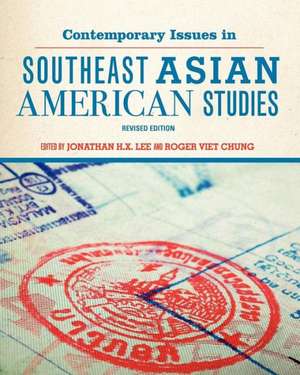 Contemporary Issues in Southeast Asian American Studies (Revised Edition) de Jonathan H.X. Lee