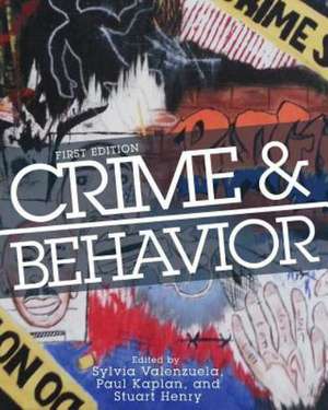 Crime and Behavior de Sylvia Valenzuela