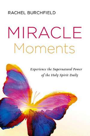 Miracle Moments de Rachel Burchfield