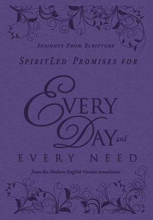 Spiritled Promises for Every Day and Every Need: Insights from Scripture de Passio Faith