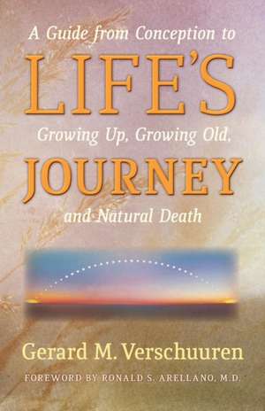 Life's Journey de Gerard M. Verschuuren