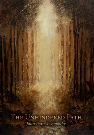 The Unhindered Path de John Paraskevopoulos