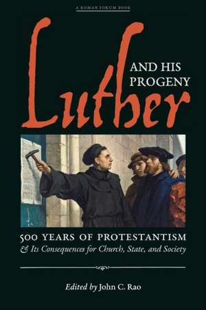 Luther and His Progeny de John C. Rao