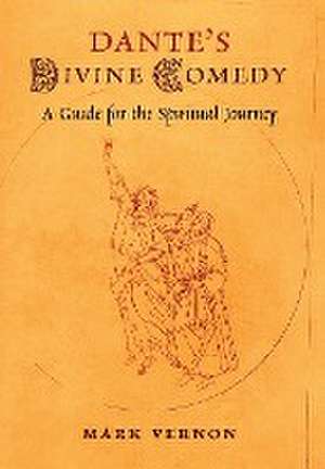 Dante's Divine Comedy de Mark Vernon