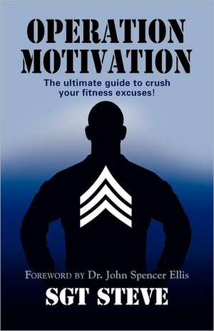 Operation Motivation de Sgt Steve