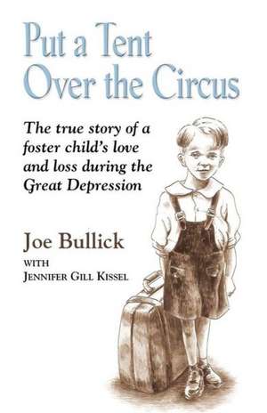 Put a Tent Over the Circus de Joe Bullick