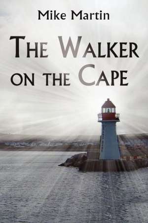 The Walker on the Cape de Mike Martin