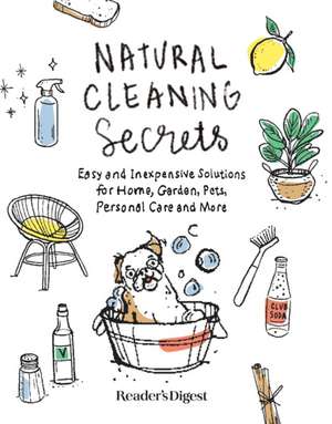 Natural Cleaning Secrets de Reader'S Digest