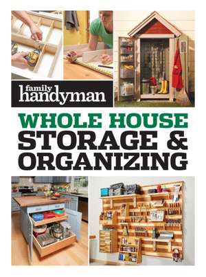 Family Handyman Whole House Storage & Organizing de Family Handyman