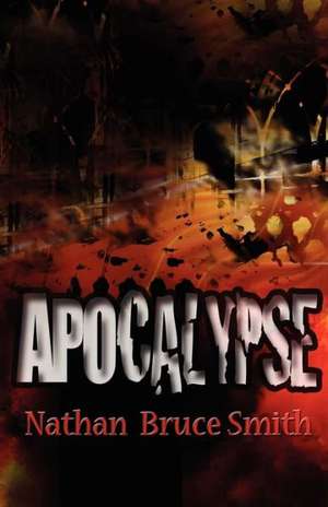 Apocalypse (King of Eden, Book 1) de Nathan Bruce Smith