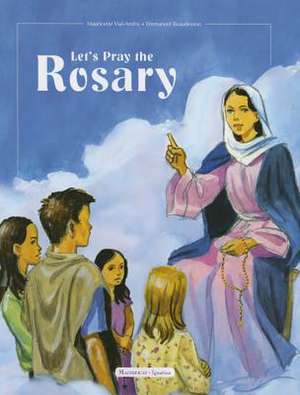 Let's Pray the Rosary de Mauricette Vial-Andru