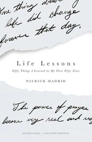 Life Lessons de Patrick Madrid