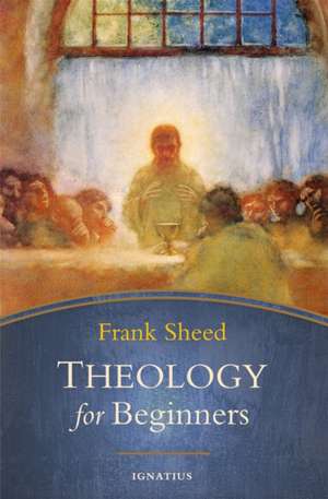 Theology for Beginners de Frank Sheed