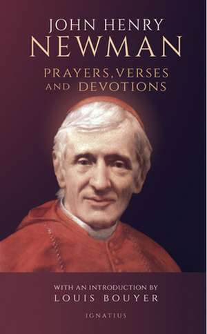 Prayers, Verses, Devotions de John Henry Newman