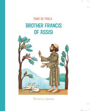 Brother Francis of Assisi de Tomie DePaola